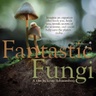 fantasticfungi.com